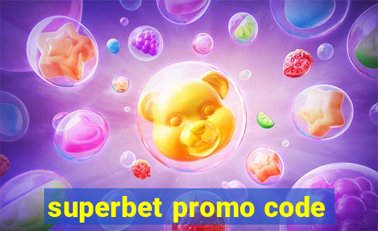 superbet promo code